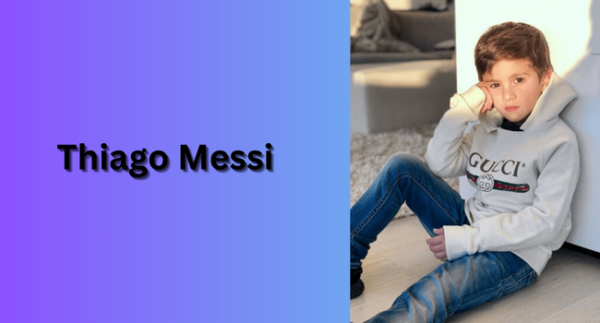 Thiago Messi | Interesting Facts